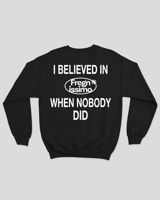 BELIEVE BLACK CREWNECK