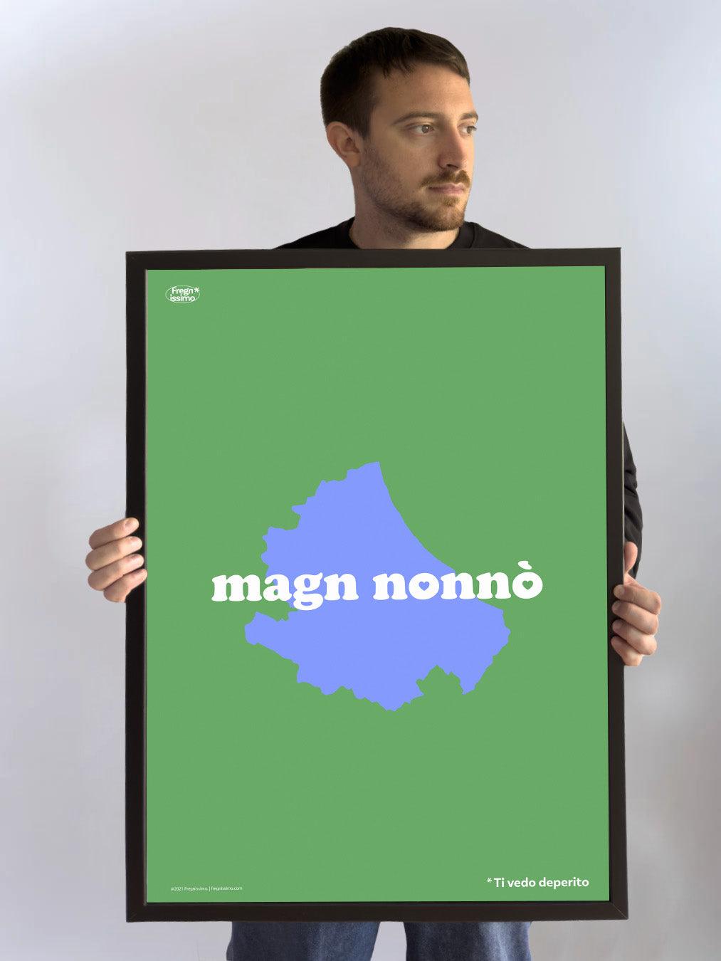 Poster 50x70cm - MAGN NONNÒ - Fregnissimo®
