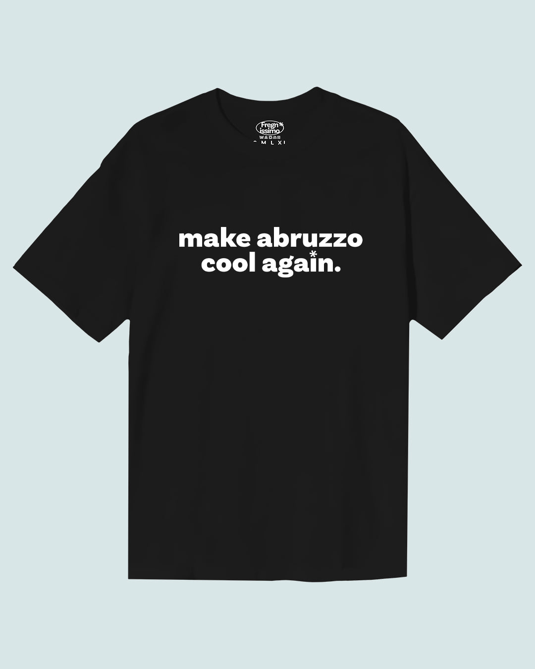 T-shirt Unisex - MAKE ABRUZZO COOL AGAIN